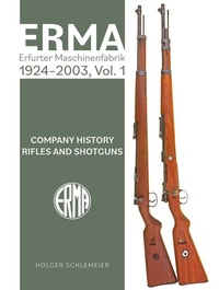 Abbildung von: ERMA: Erfurter Maschinenfabrik, 1924-2003, Vol. 1 - Schiffer Publishing Ltd
