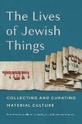 Cover: The Lives of Jewish Things - Wayne State University Press