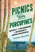 Cover: Picnics and Porcupines - Wayne State University Press