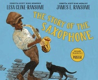 Enlarge image Cover: The Story of the Saxophone - Holiday House Inc