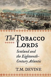 Abbildung von: The Tobacco Lords - John Donald Publishers Ltd