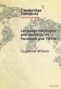 Abbildung von: Language Ideologies and Identities on Facebook and TikTok - Cambridge University Press