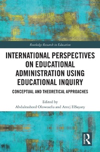 Enlarge image Cover: International Perspectives on Educational Administration using Educational Inquiry - Routledge