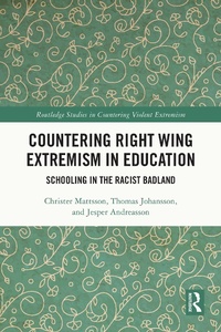 Enlarge image Cover: Countering Right Wing Extremism in Education - Routledge