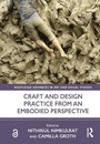 Cover: Craft and Design Practice from an Embodied Perspective - Routledge