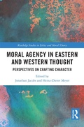 Cover: Moral Agency in Eastern and Western Thought - Routledge