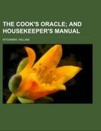 Abbildung von: The Cook's Oracle - Rarebooksclub.com