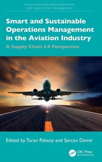 Enlarge image Cover: Smart and Sustainable Operations Management in the Aviation Industry - CRC Press