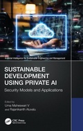 Cover: Sustainable Development Using Private AI - CRC Press