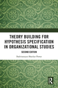 Abbildung von: Theory Building for Hypothesis Specification in Organizational Studies - CRC Press