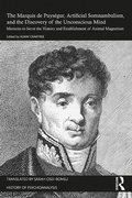 Cover: The Marquis de Puysegur, Artificial Somnambulism, and the Discovery of the Unconscious Mind - Routledge