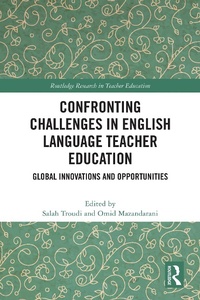Enlarge image Cover: Confronting Challenges in English Language Teacher Education - Routledge