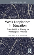Cover: Weak Utopianism in Education - Routledge