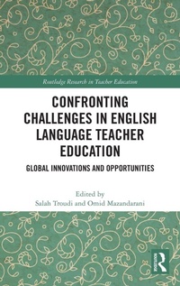 Enlarge image Cover: Confronting Challenges in English Language Teacher Education - Routledge