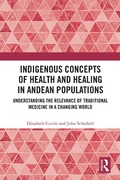 Cover: Indigenous Concepts of Health and Healing in Andean Populations - Routledge