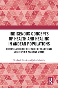 Abbildung von: Indigenous Concepts of Health and Healing in Andean Populations - Routledge