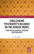 Cover: Challenging Psychiatry's Reliance on the Disease Model - Routledge