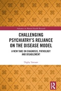 Cover: Challenging Psychiatry's Reliance on the Disease Model - Routledge