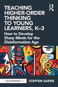 Cover: Teaching Higher-Order Thinking to Young Learners, K-3 - Routledge