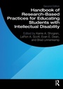 Cover: Handbook of Research-Based Practices for Educating Students with Intellectual Disability - Routledge