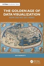 Cover: The Golden Age of Data Visualization - CRC Press