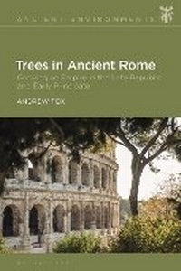 Enlarge image Cover: Trees in Ancient Rome - Bloomsbury Academic