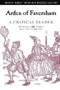 Cover: Arden of Faversham: A Critical Reader - The Arden Shakespeare