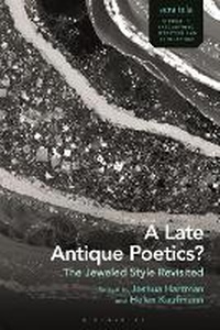 Abbildung von: A Late Antique Poetics? - Bloomsbury Academic