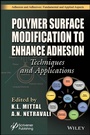 Cover: Polymer Surface Modification to Enhance Adhesion - Wiley