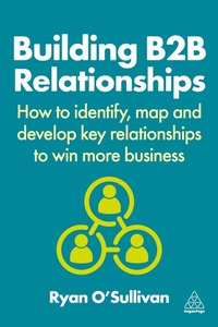 Enlarge image Cover: Building B2B Relationships - Kogan Page Ltd