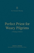 Cover: Perfect Priest for Weary Pilgrims - Crossway Books