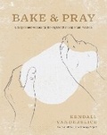 Cover: Bake & Pray - Tyndale House Publishers
