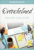 Cover: Overwhelmed - Tyndale House Publishers