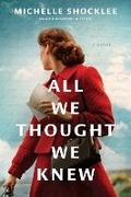 Cover: All We Thought We Knew - Tyndale House Publishers