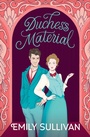 Cover: Duchess Material - Grand Central Publishing