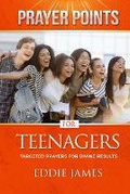 Cover: Prayer Points for Teenagers - Pneuma Life Publishing, Inc
