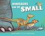 Cover: Dinosaurs Can Be Small - Imagine Publishing, Inc