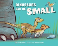 Enlarge image Cover: Dinosaurs Can Be Small - Imagine Publishing, Inc