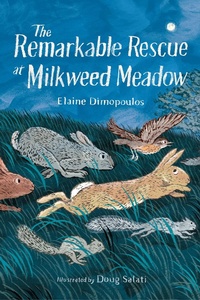Enlarge image Cover: The Remarkable Rescue at Milkweed Meadow - Charlesbridge Publishing,U.S.