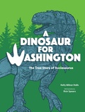Cover: A Dinosaur for Washington - Little Bigfoot