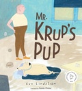 Cover: Mr. Krup's Pup - Minedition (imprint of Penguin Group (USA) Inc)
