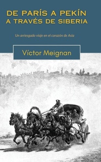 Abbildung von: De Paris a Pekin a traves de Siberia - Ecos de Oriente