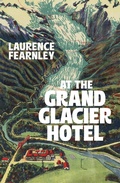 Cover: At The Grand Glacier Hotel - Penguin Random House NZ