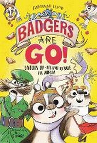Enlarge image Cover: Badgers Are Go! - David Fickling Books