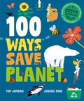 Cover: 100 Ways to Save the Planet - Button Books