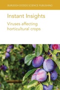 Cover: Instant Insights: Viruses Affecting Horticultural Crops - Burleigh Dodds Science Publishing Limited