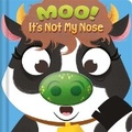 Cover: Moo! It's Not My Nose - Igloo Books Ltd