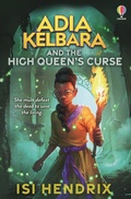 Cover: Adia Kelbara and the High Queen's Curse - Usborne Publishing Ltd