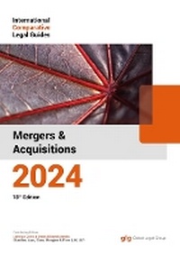 Abbildung von: International Comparative Legal Guide to Mergers & Acquisitions 2024 - Global Legal Group Ltd
