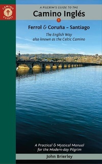 Abbildung von: A Pilgrim's Guide to the Camino IngleS - Camino Guides